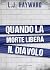 Quando la morte libera il diavolo (Death and the Devil) (Italian Edition)