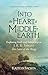 Into the Heart of Middle-earth - A Companion to J. R. R. Tolkien's The Lord of the Rings: A Spiritual Journey for the Hobbit at Heart