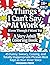 Things I Can't Say At Work ...