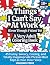 Things I Can't Say At Work (Even Though I Really Want To) A V... by Unhinged Press
