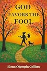 God Favors the Fool