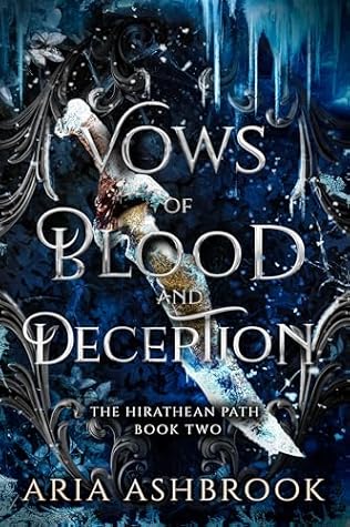 Vows of Blood and Deception (The Hirathean Path, #2)