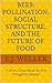 Bees: Pollination, Social Structure, and the Future of Food : A Short, Clear Book for the Thoughtful Reader (RVO Books™ Thoughtful Reader Series)