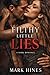 Filthy Little Lies: Some Li...