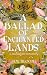 A Ballad of Enchanted Lands: A Standalone Romance (Chronicles of Ashvale)