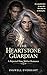 THE HEARTSTONE GUARDIAN  by Inkwell Everhart