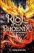 Rise of the Phoenix: An Anc...