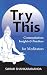 Try This: Contemplations In...