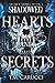 Shadowed Hearts and Secrets