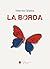 La Borda (Narrativa Vol. 1) (Italian Edition)