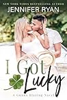 I Got Lucky by Jennifer Ryan