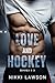 Love and Hockey: Books 1-3 (Love and Hockey Collection Book 1)