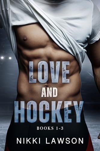 Love and Hockey: Books 1-3 (Kindle Edition)