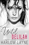 Until Delilah