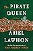 The Pirate Queen by Ariel Lawhon