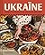 Ukraïne: Recipes and Storie...