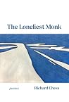 The Loneliest Monk