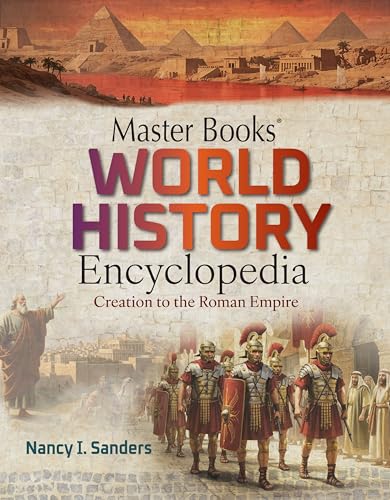 Master Books World History Encyclopedia Vol 1: Creation to the Roman Empire (Hardcover)