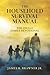 The Household Survival Manual: The 120-Day Family Devotional