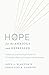 Hope for the Anxious and De...