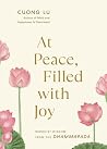 At Peace, Filled with Joy: Buddhist Wisdom from the Dhammapada
