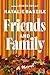 Friends and Family: A Novel