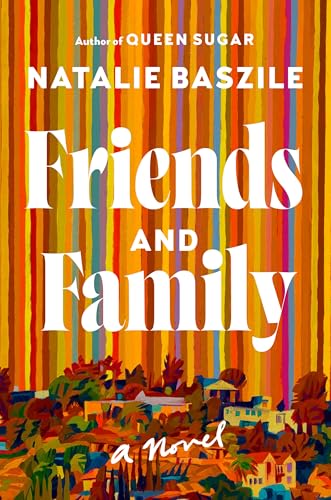 Friends and Family: A Novel (Hardcover)