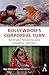Bollywood’s Corporeal Turn: Aesthetic Response and Diasporic Memory