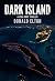 Dark Island: A Lena Cruz Th...