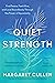 Quiet Strength: Find Peace, Feel Alive, and Love Boundlessly Through the Power of Equanimity
