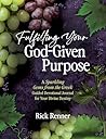 Fulfilling Your God-Given Purpose by Rick Renner Fulfilling Your God-Given Purpose by Rick Renner
