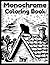 Monochrome Coloring Book: S...