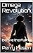 Omega Revolution : Before t...