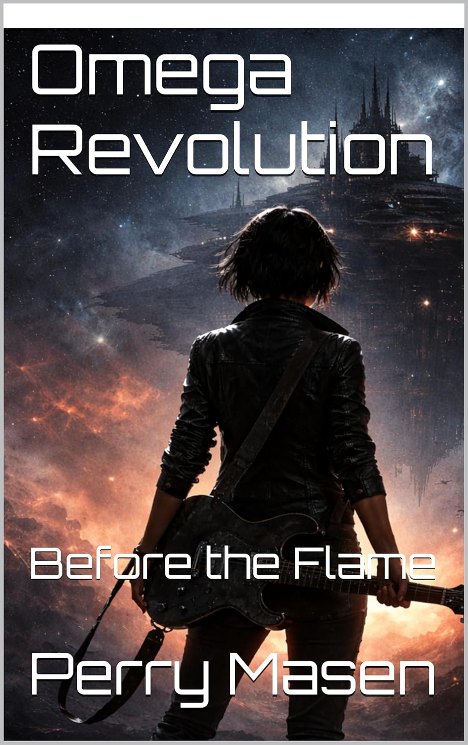 Omega Revolution : Before the Flame (Kindle Edition)