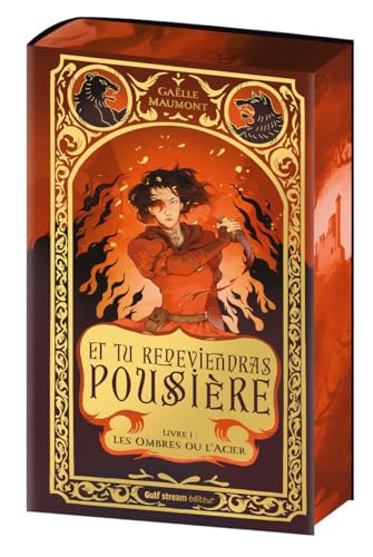 Les Ombres ou l'acier (Et tu redeviendras poussière , #1)