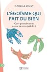 L'égoïsme qui fai...