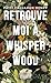 Retrouve-moi à Whisperwood