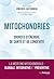 Mitochondries - Sources d'énergie, de santé et de longévité