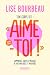 Ton corps dit : "Aime-toi !" - Version express - Comprenez enfin le message de vos malaises et maladies