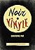 Noir Vinyle by Christophe Piot
