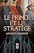 Le Prince et le stratège