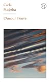 L'Amour-fleuve
