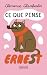 Ce que pense Ernest