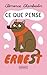 Ce que pense Ernest