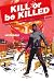 Kill or Be Killed - Intégrale by Sean Phillips