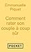 Comment rater son couple à coup sûr