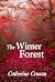 The Winter Forest by Catherine Cruzan