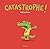 Catastrophe
