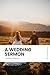 A Wedding Sermon: Modern, U...