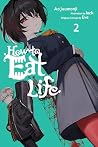 How to Eat Life, ...